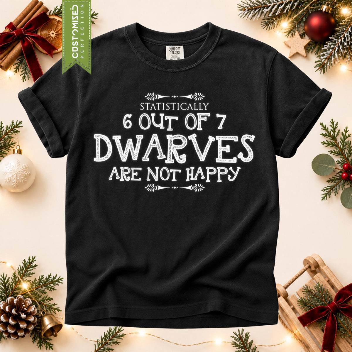 Comfort Colors® Dwarves Shirt, Funny 6 Out of 7 Dwarves Tee, Grumpy Humor Shirt, Funny Fantasy Gift, Sarcastic Graphic Tee