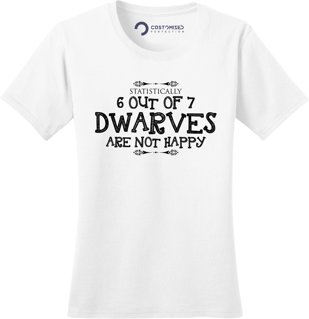 Funny Christmas Seven Dwarfs Women Shirt, Funny Christmas Holiday T shirt, Funny Christmas Tee, 6 out of 7 Dwarves Not Happy Ladies Shirt