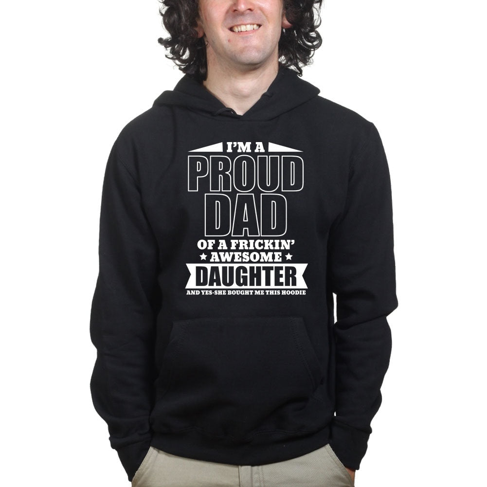 Proud Father T shirt - Funny Fathers Day Gift From Daughter Hoodie - R1576