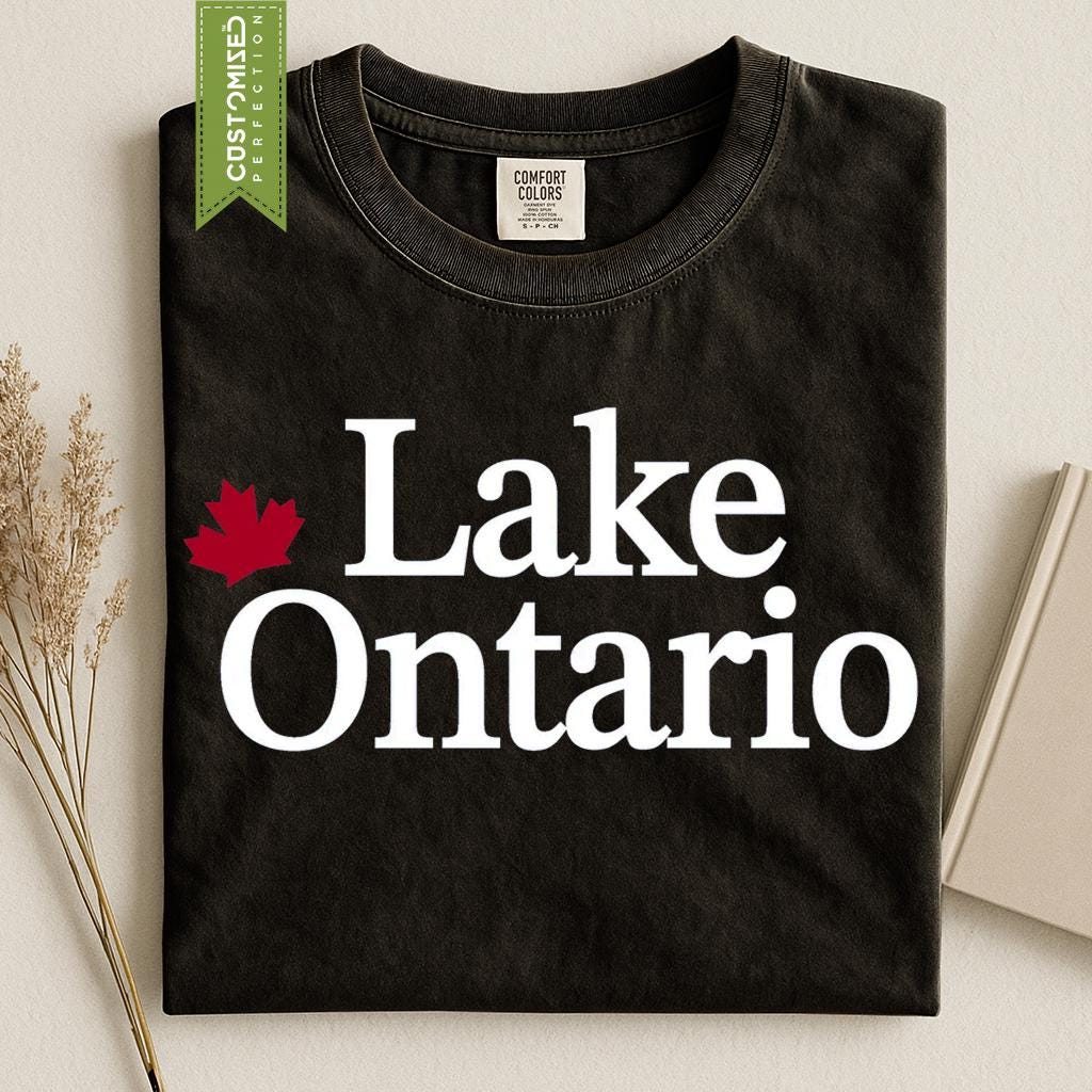 Lake Ontario Canada Forever Shirt, Proudly Canadian Not For Sale T-Shirt, True North Strong Free Tee, Canadian Pride Maple Leaf Gift Idea