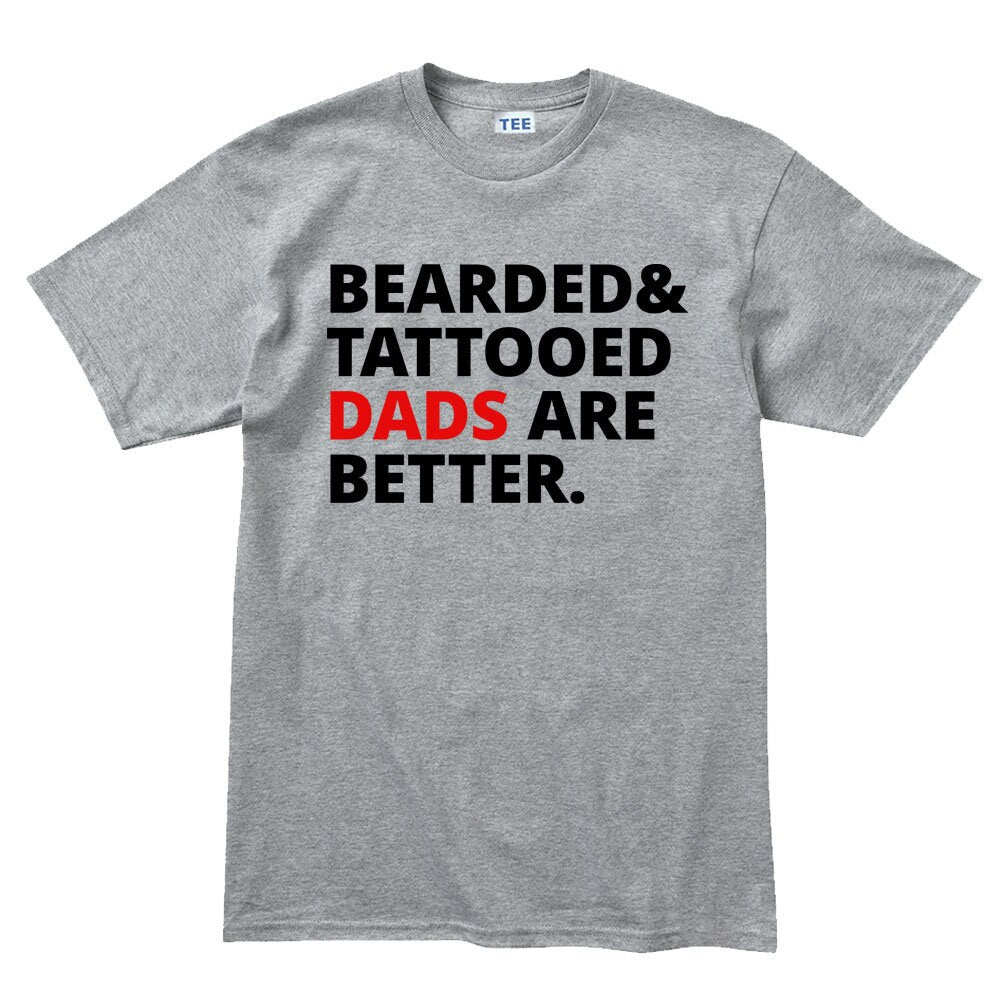 Men's Bearded and Tattooed Dads Are Better Mens T shirt Tee Top T-shirt - R1796