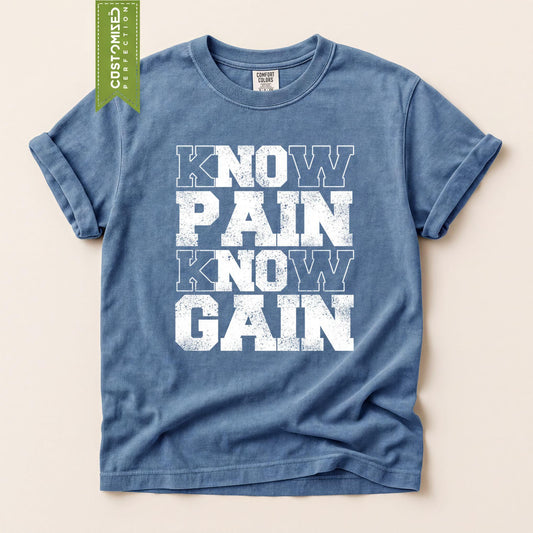 Comfort Colors® Workout Shirt, Know Pain Know Gain Tee, Gym Motivational Exercise Top