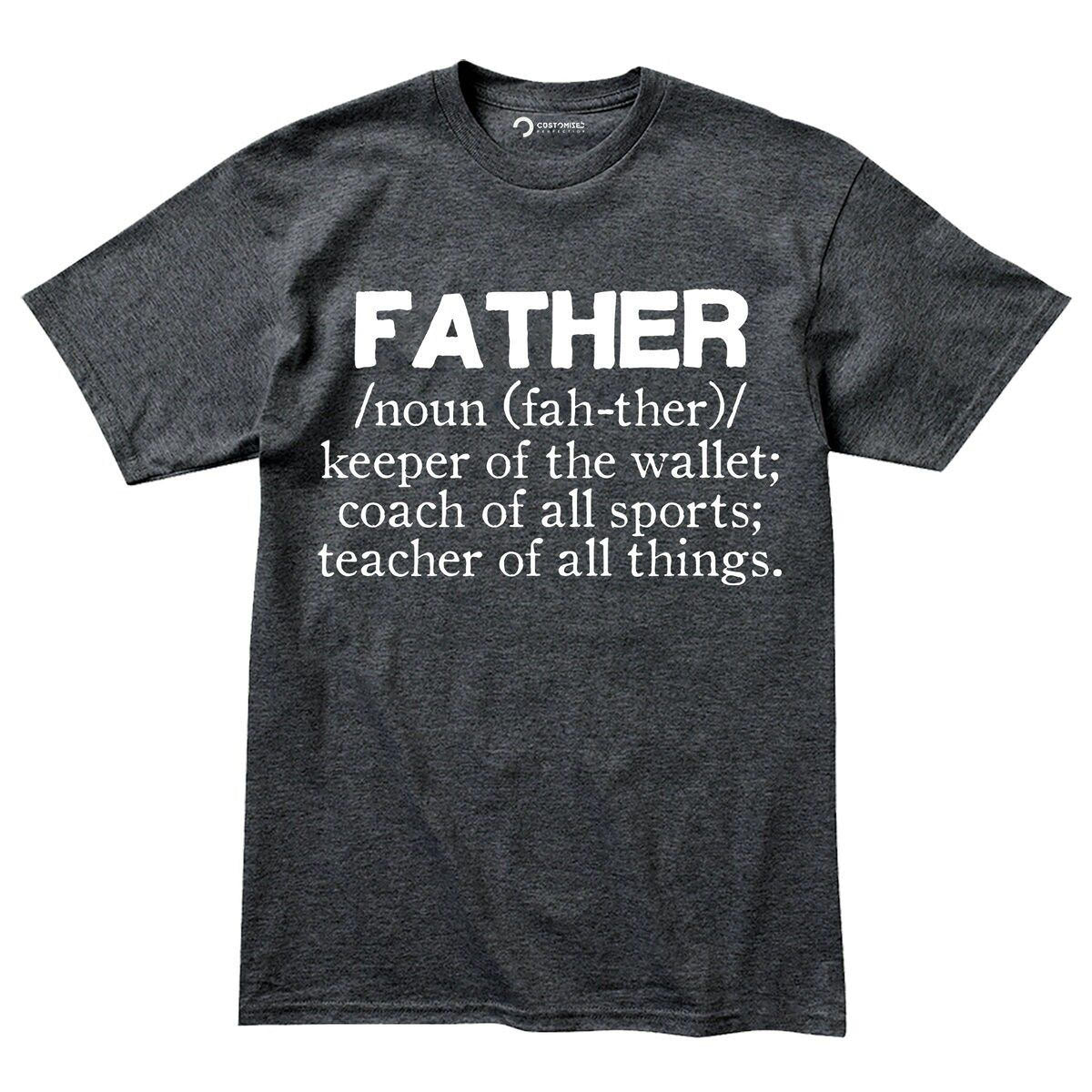 Father Definition Shirt: Humorous Dad Tee for Papa