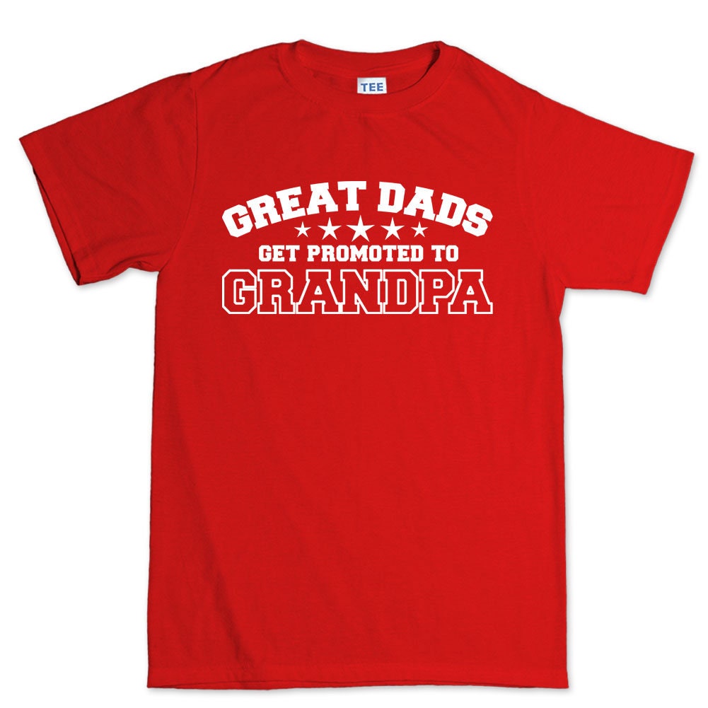 Great Dads Become Grandpa Fathers Day Gift Mens T shirt Tee Top T-shirt - R1674