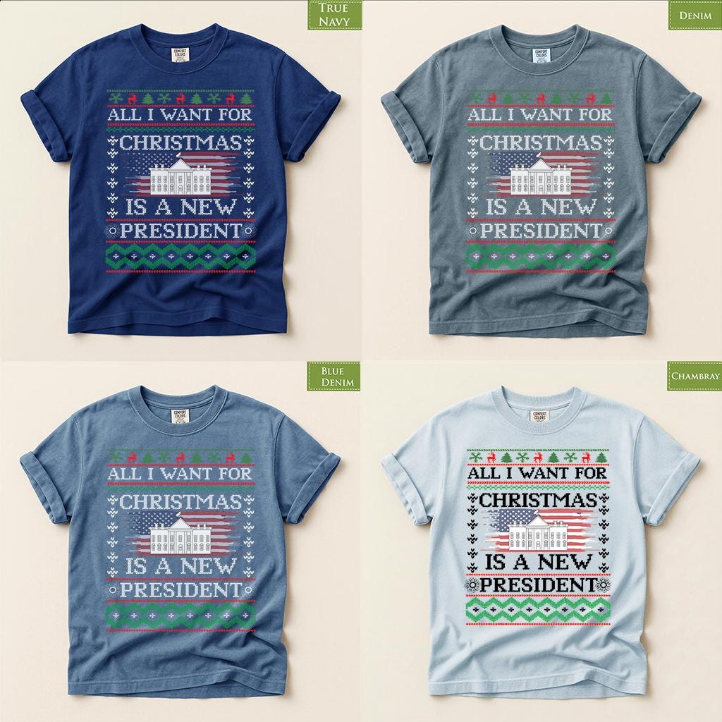 Comfort Colors® All I Want for Christmas Is a New President Shirt, Funny Political Holiday Tee, Patriotic Christmas Gift
