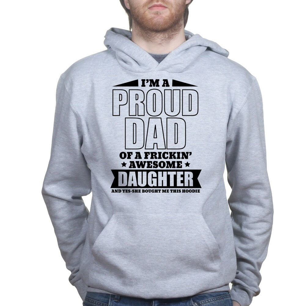 Proud Father T shirt - Funny Fathers Day Gift From Daughter Hoodie - R1576