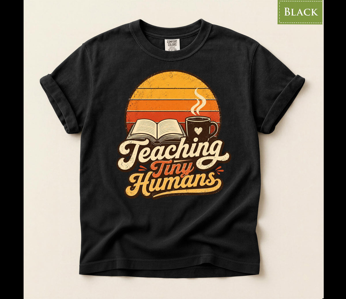 Comfort Colors® Teaching Tiny Humans Shirt, Retro Teacher Tee, Back to School Apparel
