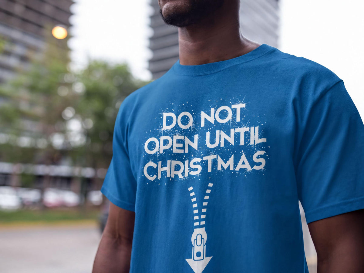 Comfort Colors® Do Not Open Until Christmas Shirt, Funny Holiday Tee, Christmas Gift Graphic, Festive Winter Apparel