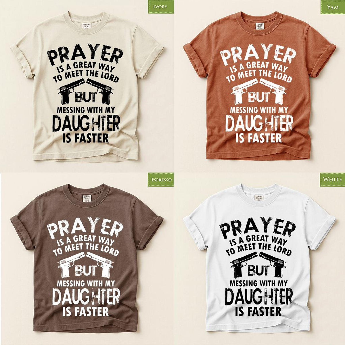 Mess With My Daughter Meet The Lord Comfort Colors® Shirt, 1911 Gun Fathers Day Mens Tee Top