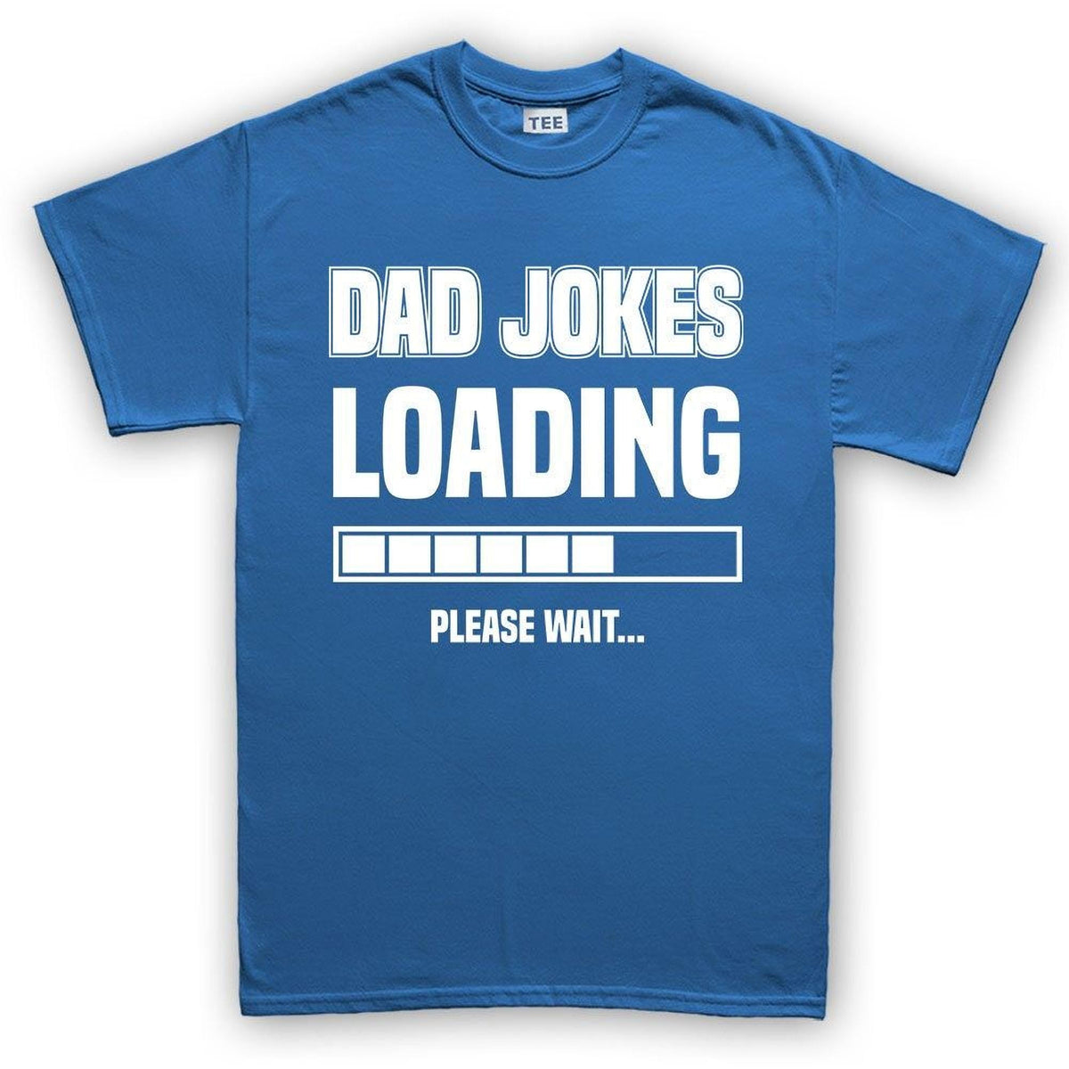Dad Jokes Loading T-Shirt – Funny Father's Day Gift, Sarcastic Papa Tee