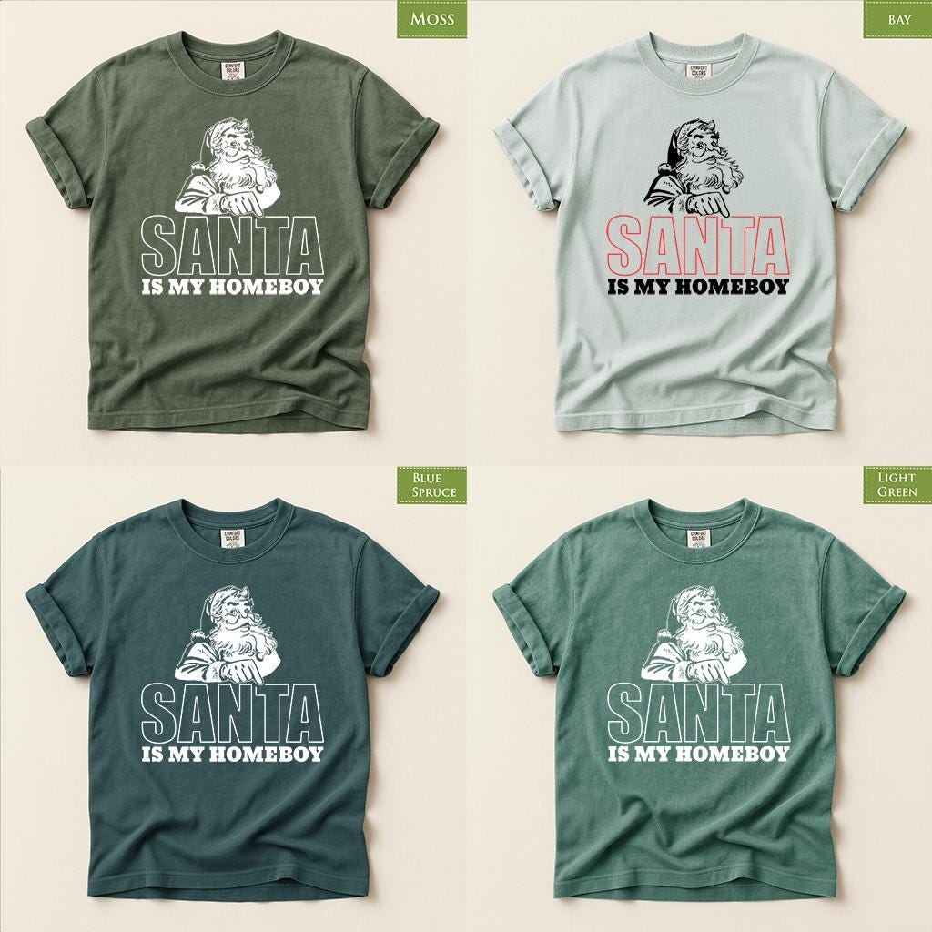 Comfort Colors® Santa Is My Homeboy Shirt, Funny Christmas Tee, Retro Santa Holiday Gift, Festive Graphic