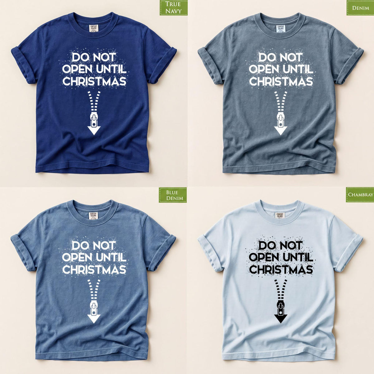 Comfort Colors® Do Not Open Until Christmas Shirt, Funny Holiday Tee, Christmas Gift Graphic, Festive Winter Apparel
