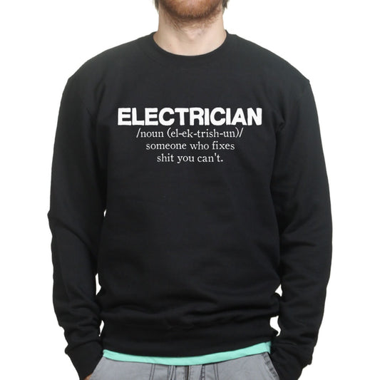 Electrician Job Definition Meaning Funny Sweatshirt