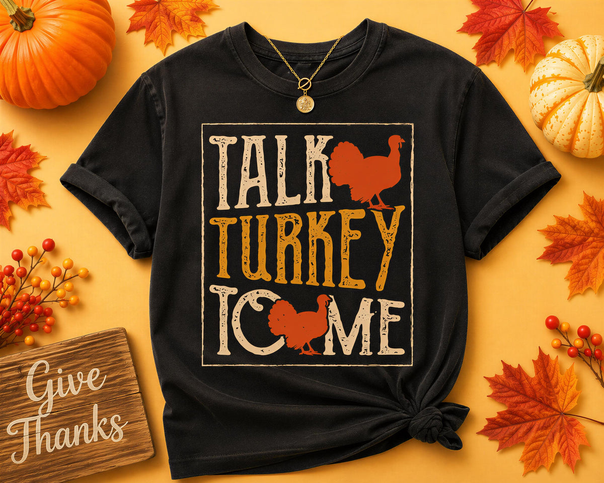 Comfort Colors® Talk Turkey To Me Shirt, Funny Thanksgiving Tee, Turkey Graphic, Fall Gift