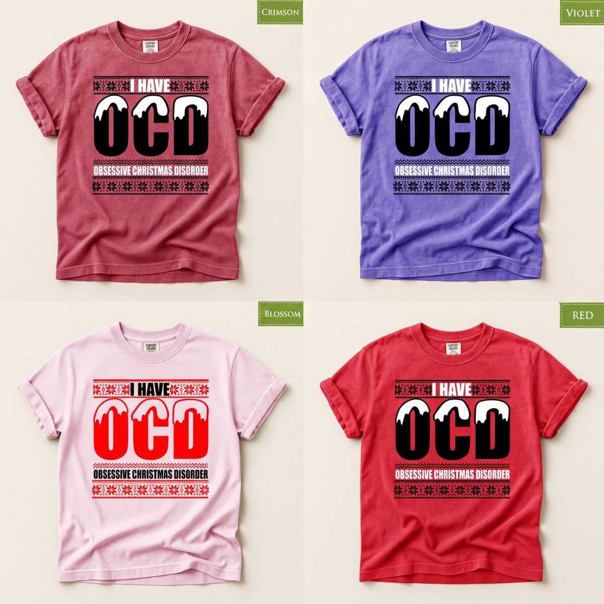 Comfort Colors® I Have OCD Christmas Shirt, Funny Holiday Tee, Obsessive Christmas Disorder Graphic, Festive Gift