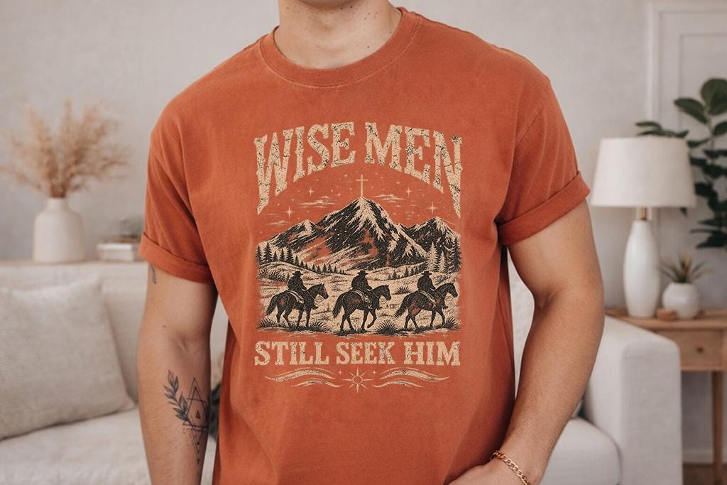 Comfort Colors® Christian Christmas Shirt, Wise Men Still Seek Him Tee, Western Cowboy Christmas Shirt, Faith Gift
