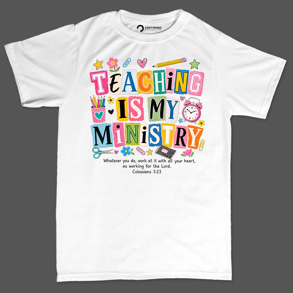 Teaching Is My Ministry Shirt | Colorful Scrapbook Hoodie | Faith Educator Gift, Colossians 3:23