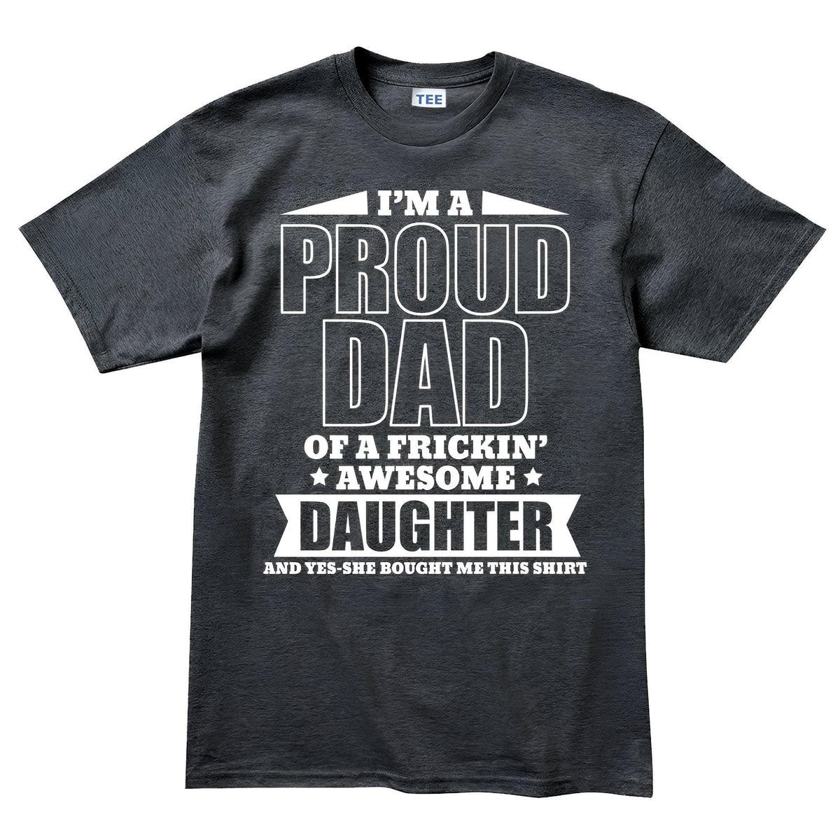 Comfort Colors® Dad Shirt, Proud Father Tshirt, Fathers Day Gift From Daughter