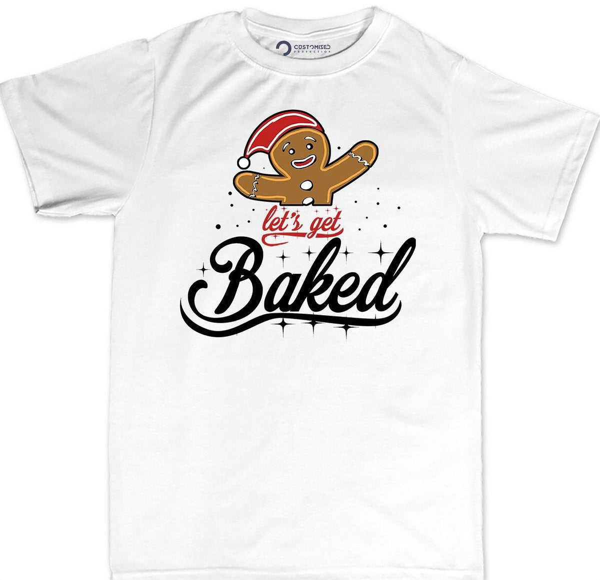 Funny Christmas Gingerbread Man Shirt, Let's Get Baked, Family Gift Tee