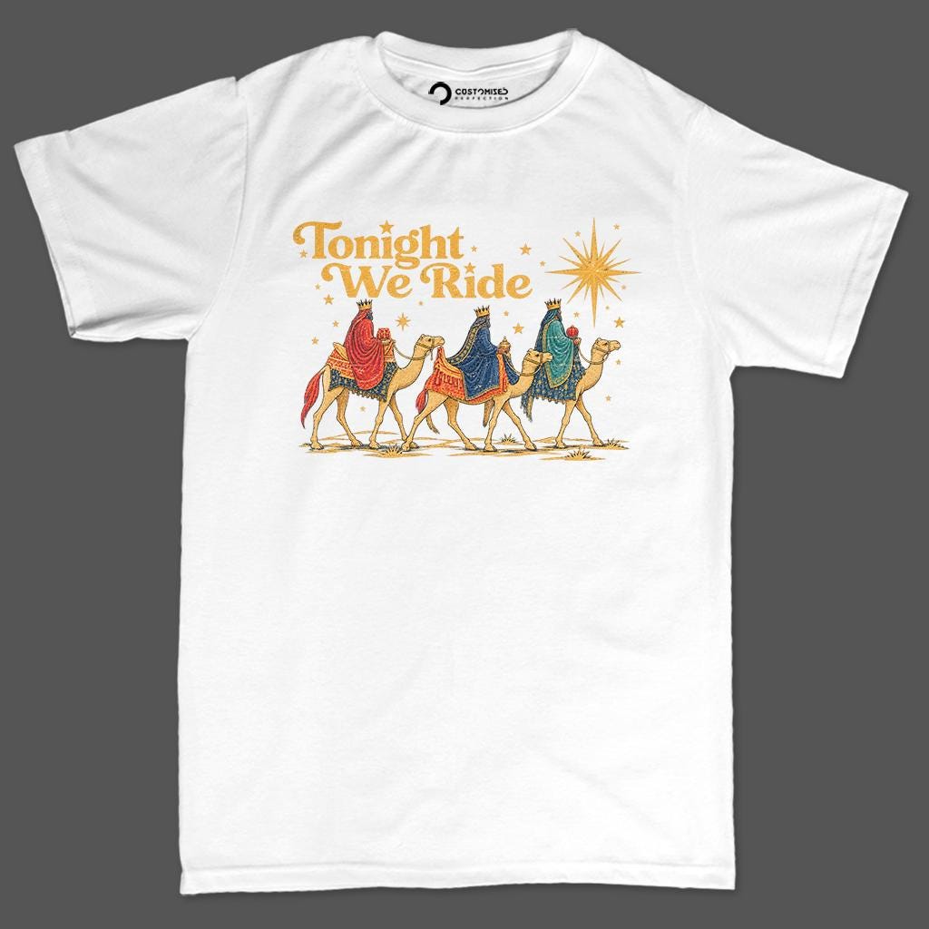 Tonight We Ride Wise Men Shirt, Three Kings Nativity T-Shirt, Christian Christmas Hoodie, Star of Bethlehem Sweatshirt, Faith Tee Gift