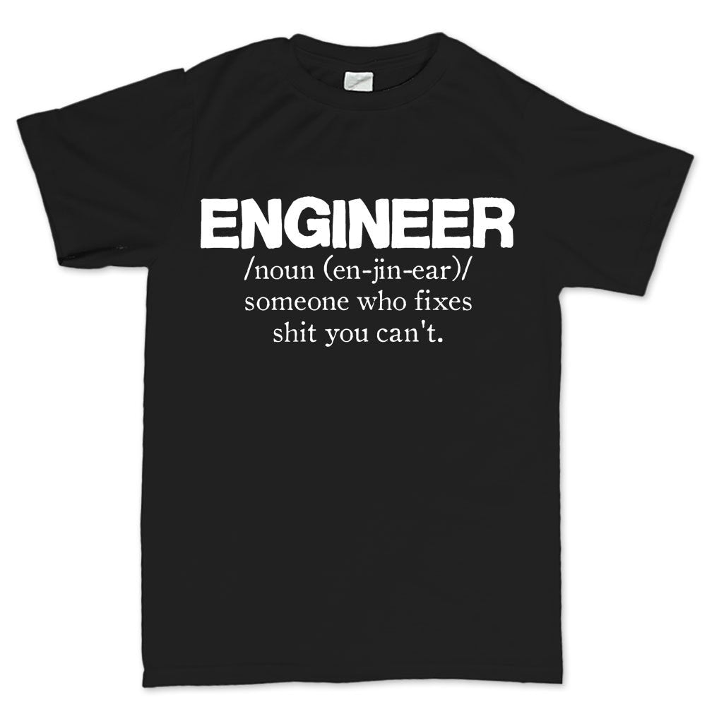 Mens Engineer Engineering Definition Lathe Who Fixes Funny T shirt Tee Top T-shirt