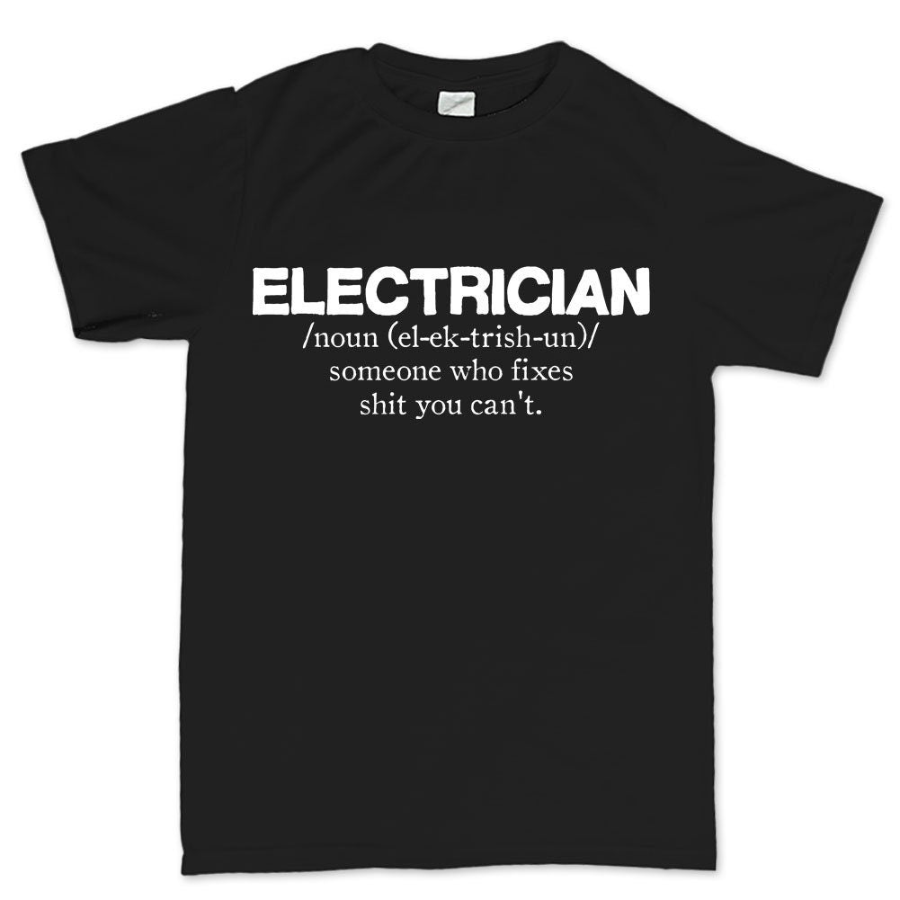 Mens Electrician Job Definition Meaning Funny T shirt Tee Top T-shirt