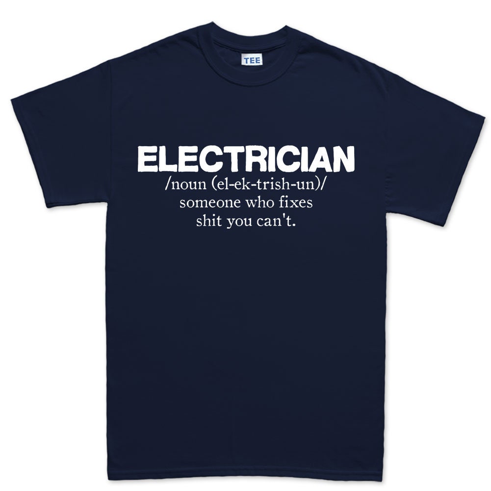 Mens Electrician Job Definition Meaning Funny T shirt Tee Top T-shirt