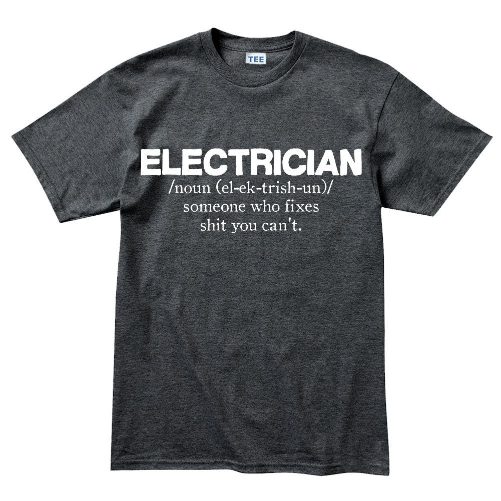 Mens Electrician Job Definition Meaning Funny T shirt Tee Top T-shirt