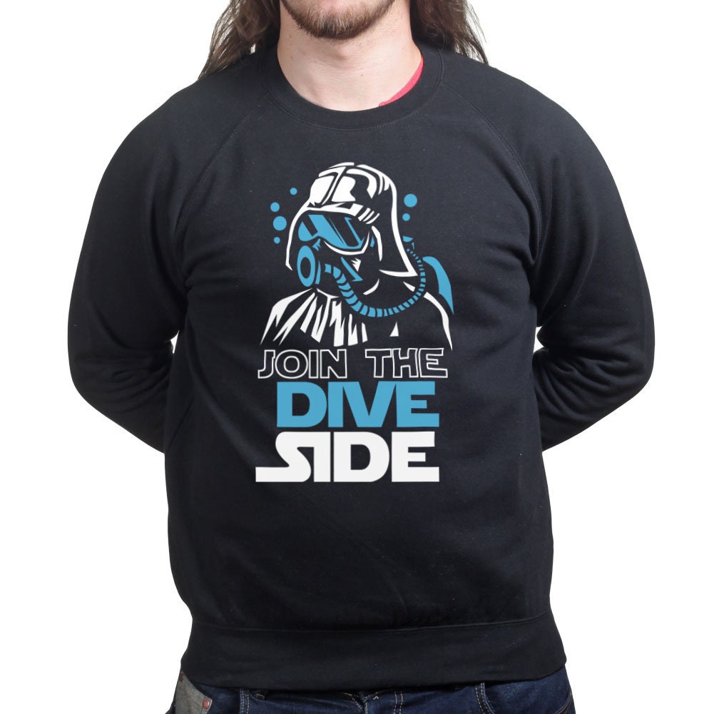 Join The Dive Dark Side Scuba Diving Underwater Movie Spoof Sweatshirt