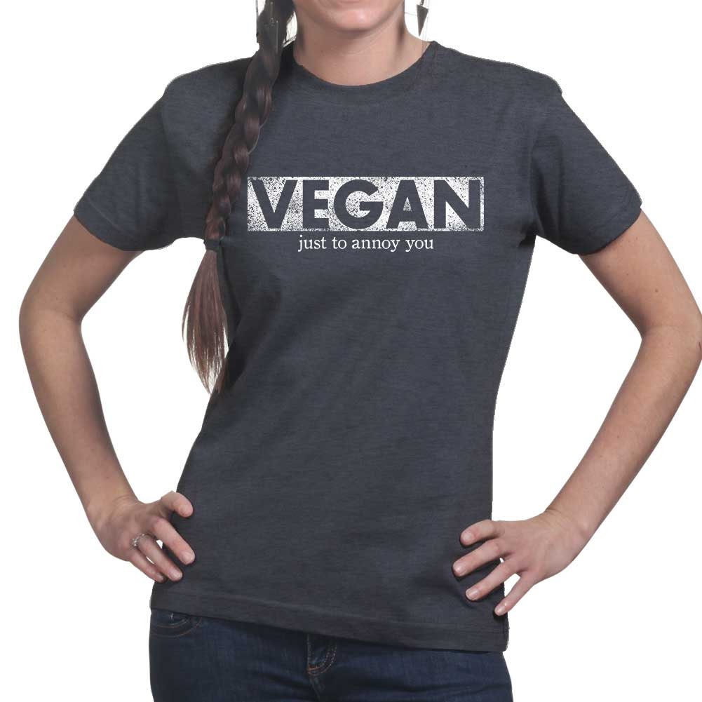 Ladies Vegan To Annoy You Funny Joke Sarcastic  T shirt Tee Top T-shirt