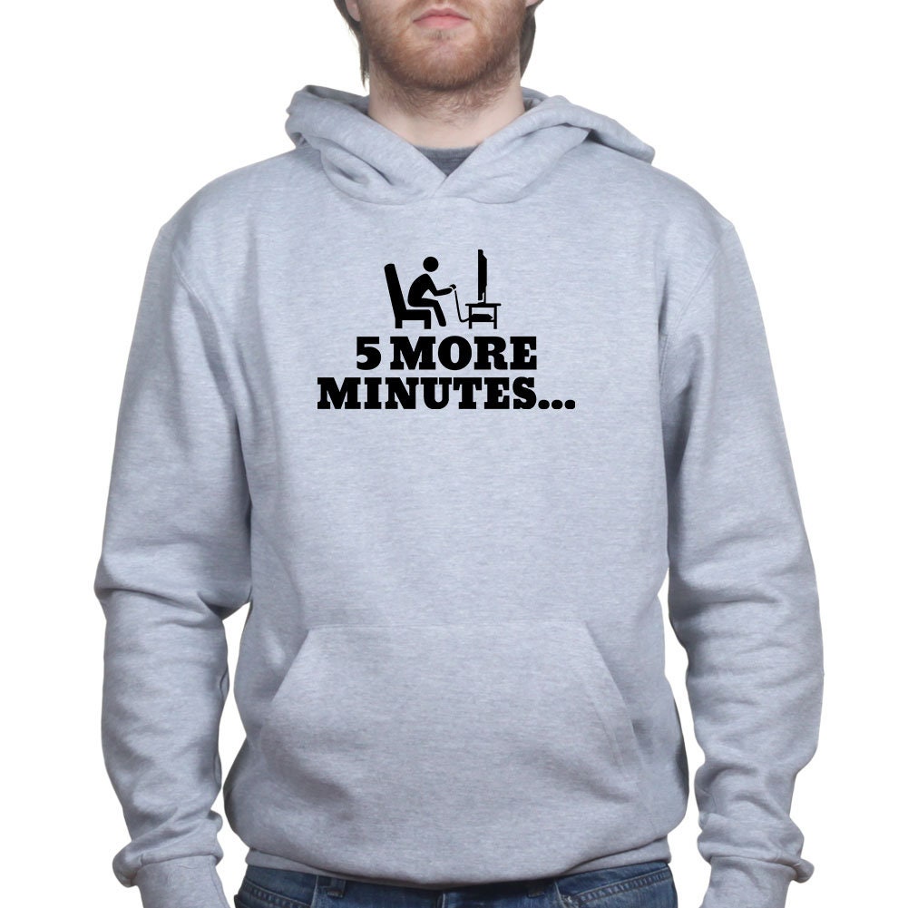 5 More Minutes Gaming Gamer Funny Hoodie