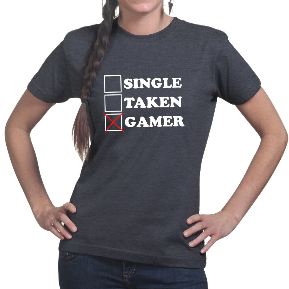 Ladies Single Taken Gamer Funny Gaming T shirt Tee Top T-shirt