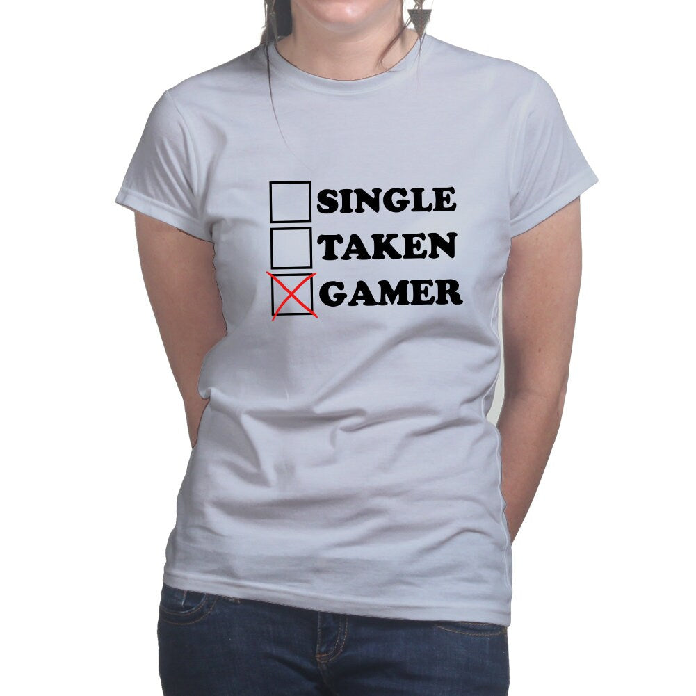 Ladies Single Taken Gamer Funny Gaming T shirt Tee Top T-shirt