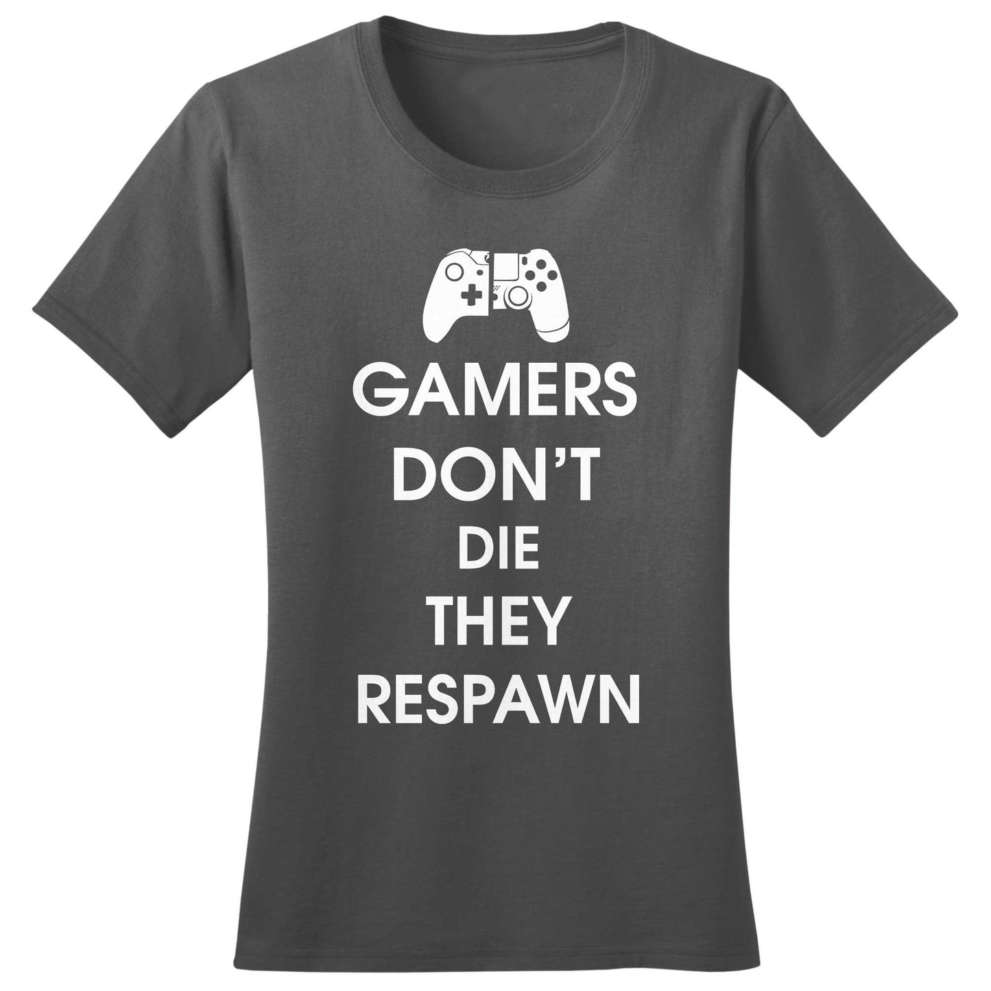 Ladies Gamers Don't Die They Respawn Funny Gaming T shirt Tee Top T-shirt