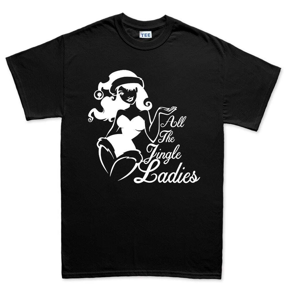 Mens All The Jingle Ladies Christmas Santa Gift Present Single Funny T shirt Tee Top T-shirt
