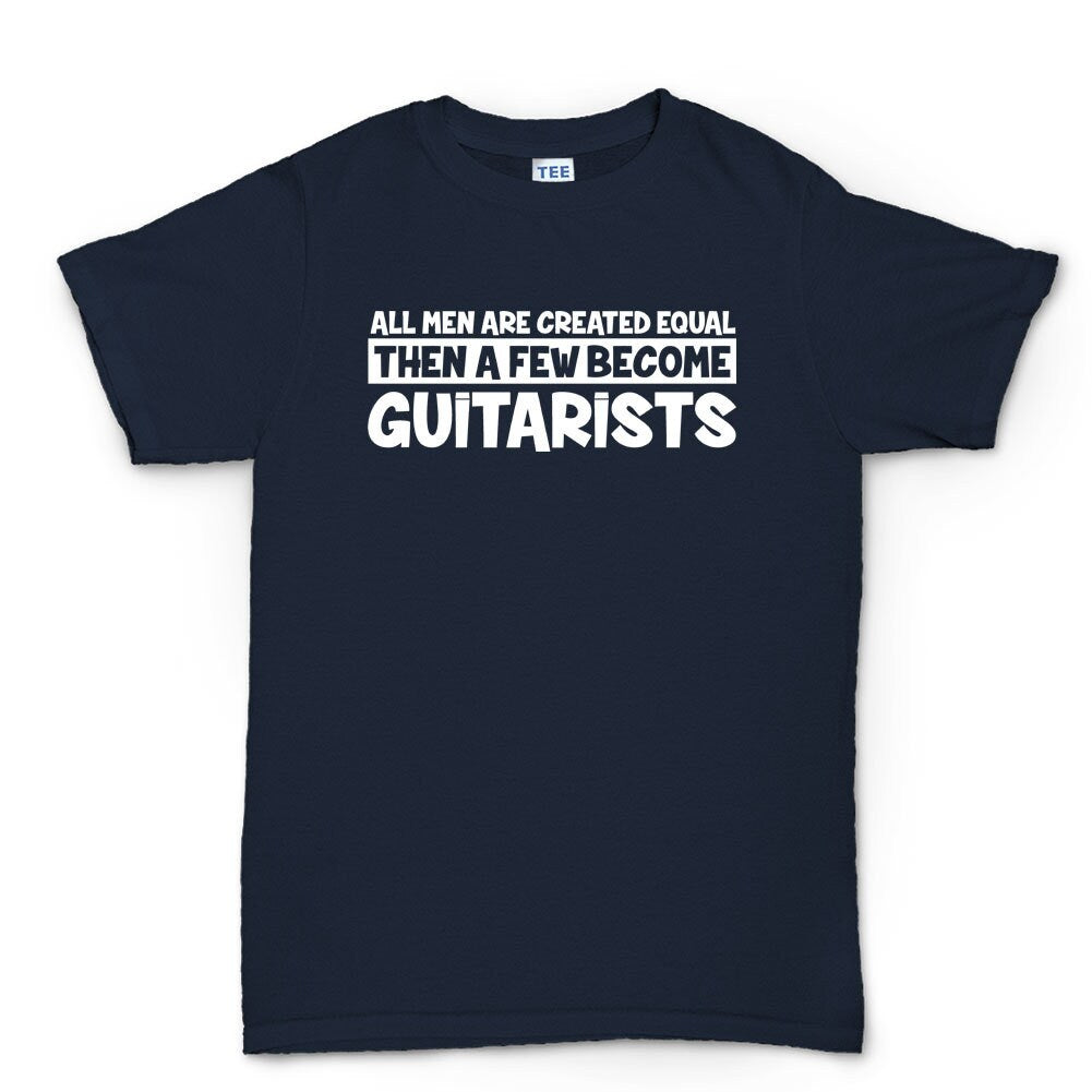 Mens All Men Created Equal Guitarist Guitar Player Funny T shirt Tee Top T-shirt