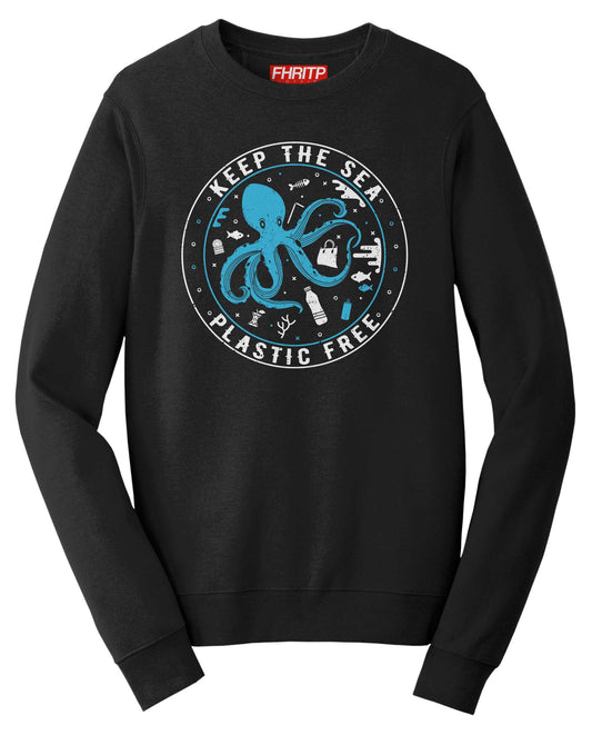 Keep the Sea Plastic Free Octopus Protest Sweatshirt