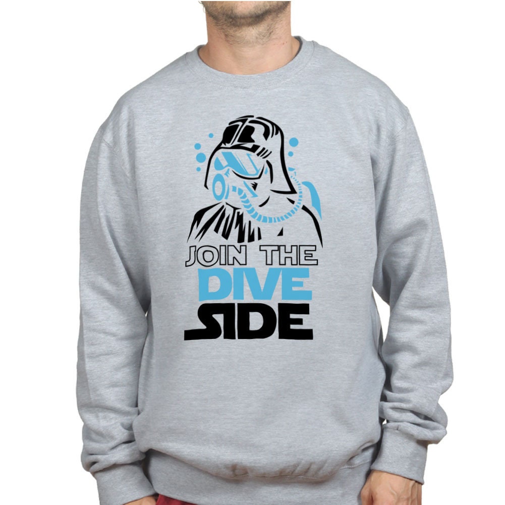 Join The Dive Dark Side Scuba Diving Underwater Movie Spoof Sweatshirt