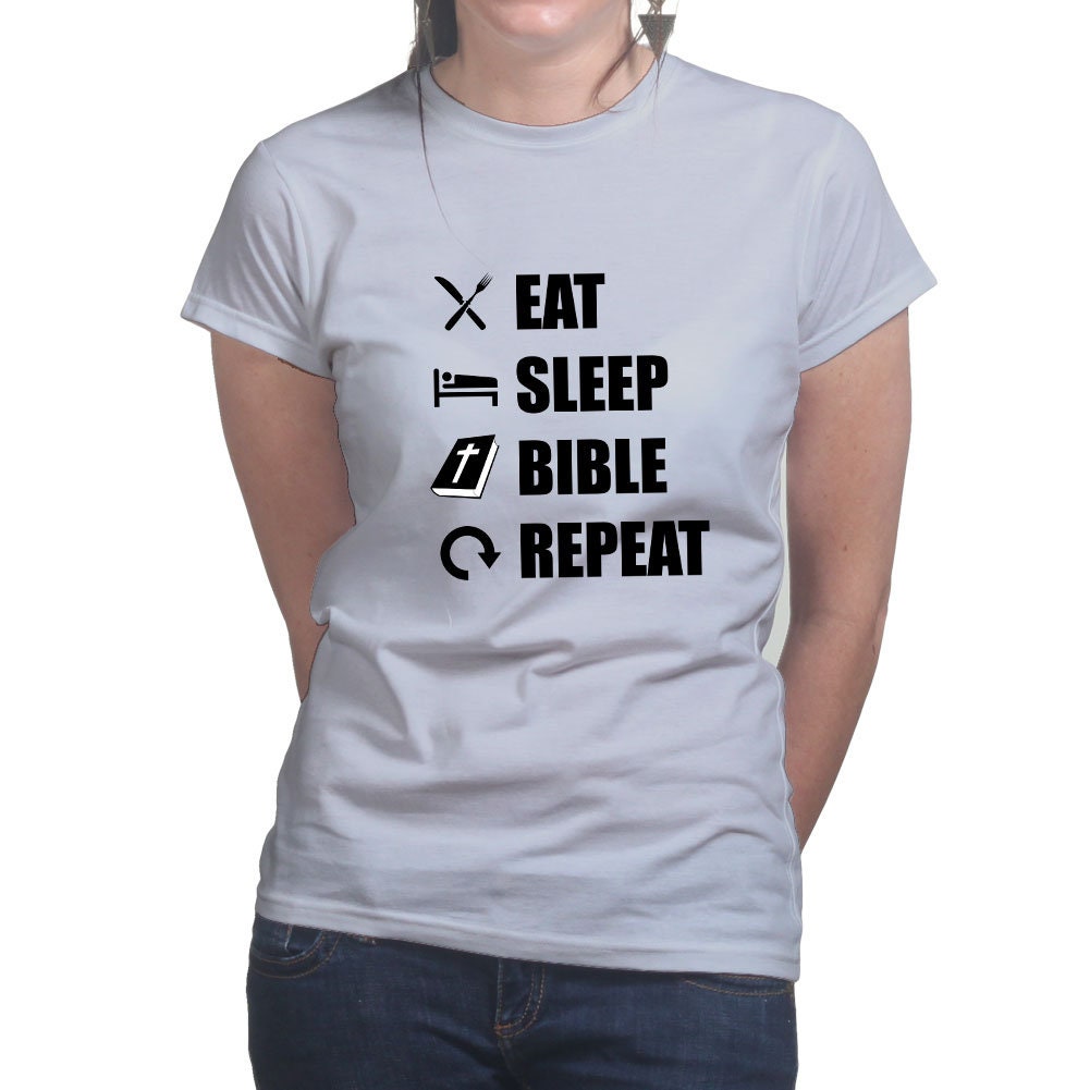 Womens Eat Sleep Bible Repeat Funny Religious Christian T shirt Tee Top T-shirt