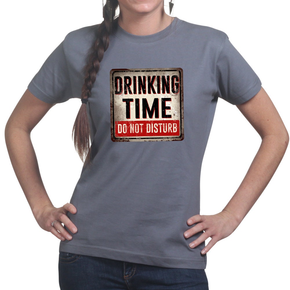 Ladies Drinking Time Do Not Disturb Wine Beer Pub Sign T shirt Tee Top T-shirt