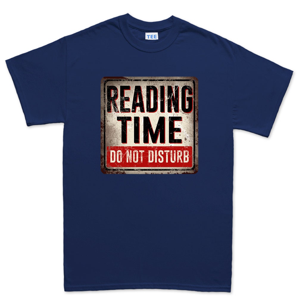 Mens Reading Time Do Not Disturb Book Warning Sign T shirt Tee Top T-shirt