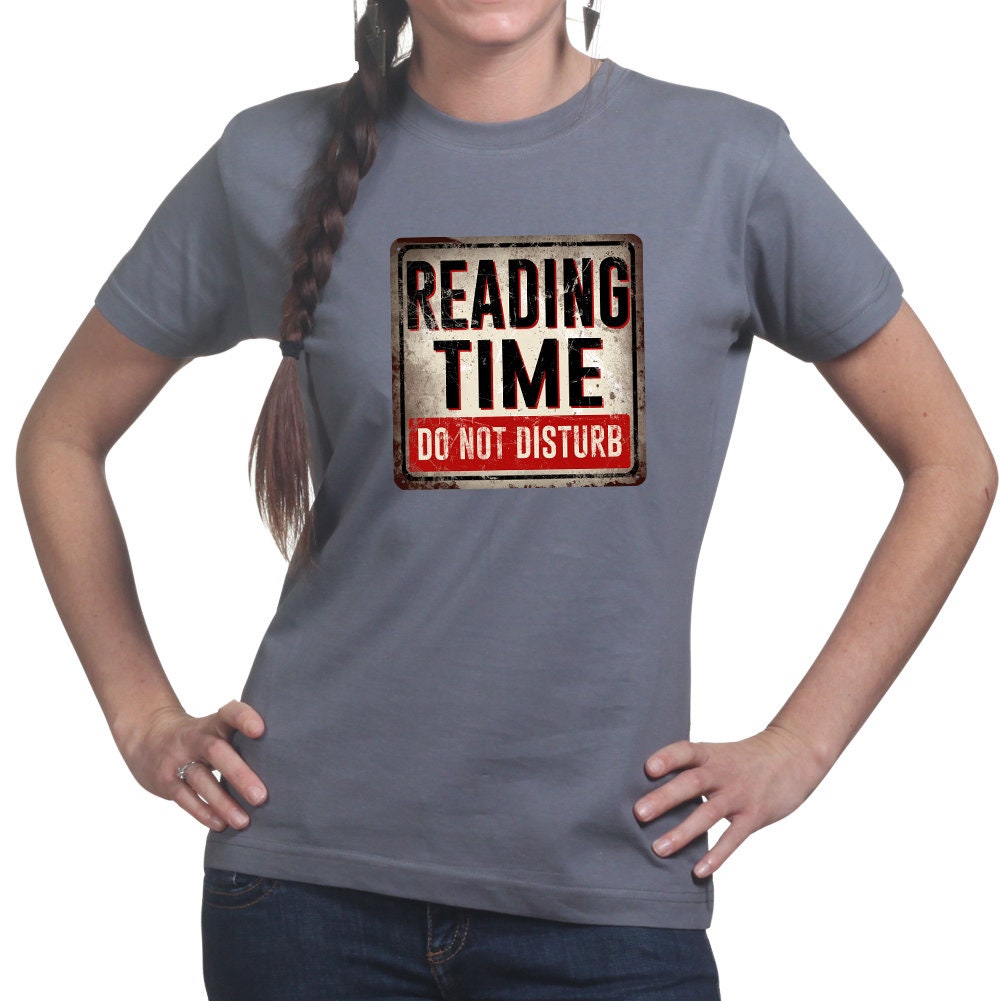 Ladies Reading Time Do Not Disturb Book Warning Sign T shirt Tee Top T-shirt