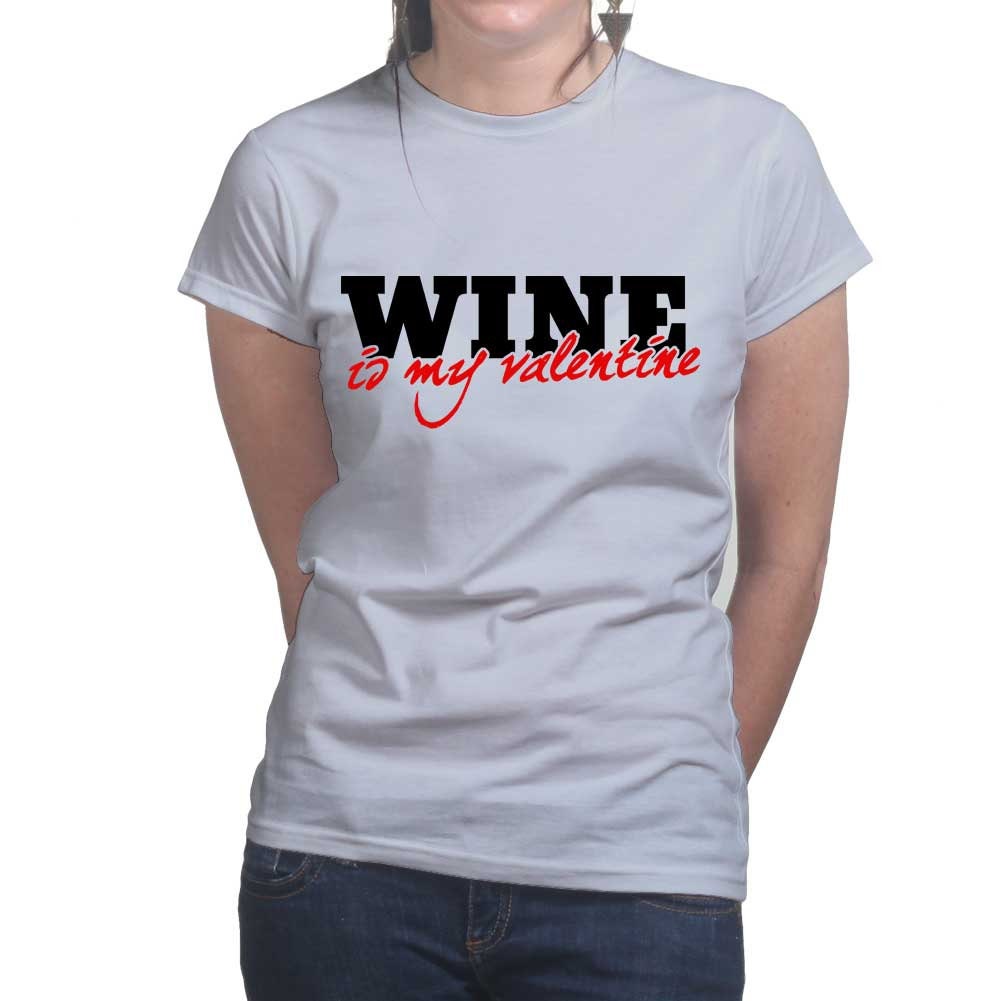 Womans Wine Is My Valentine Funny T shirt Tee Top T-shirt