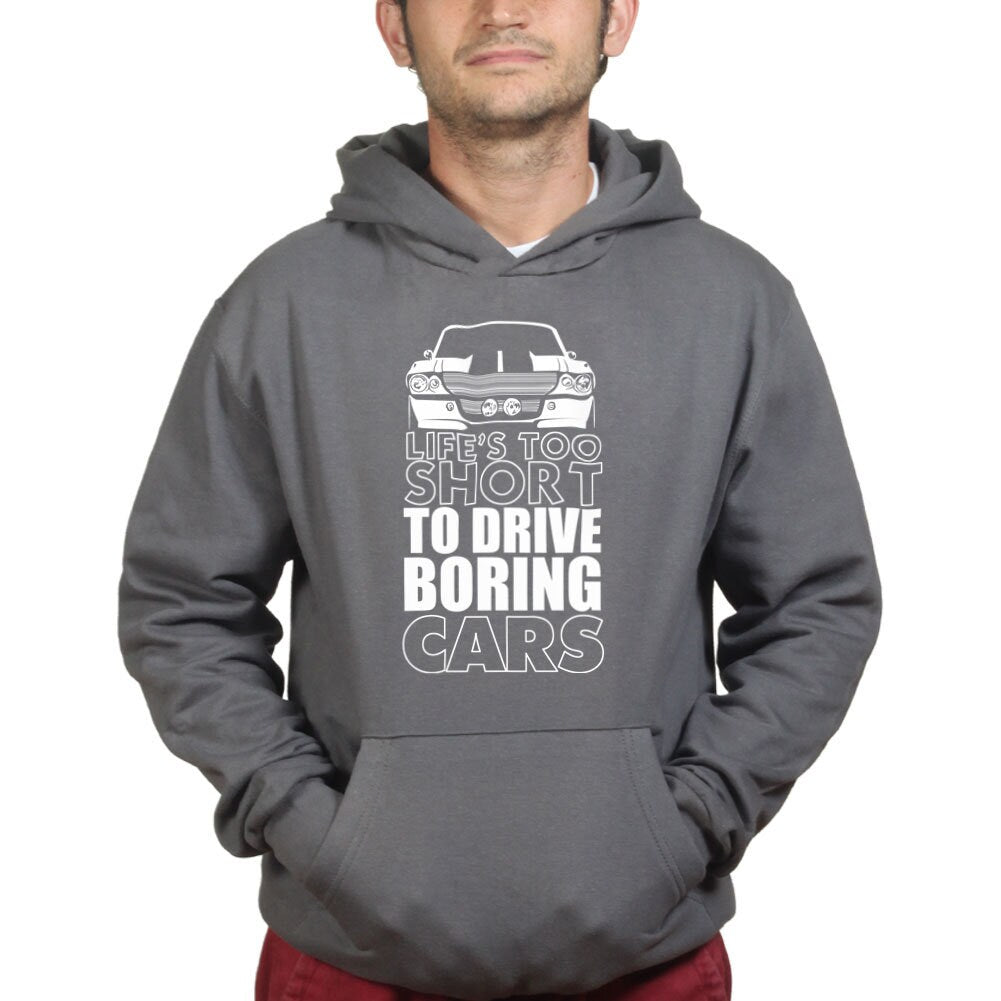 Life Is Too Short For Boring Cars Funny Hoodie