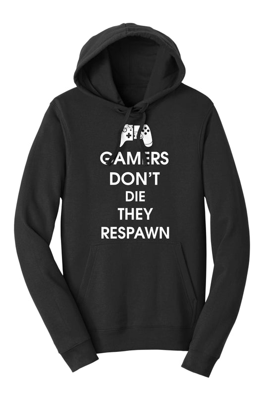 Gamers Don't Die They Respawn Funny Gaming Hoodie