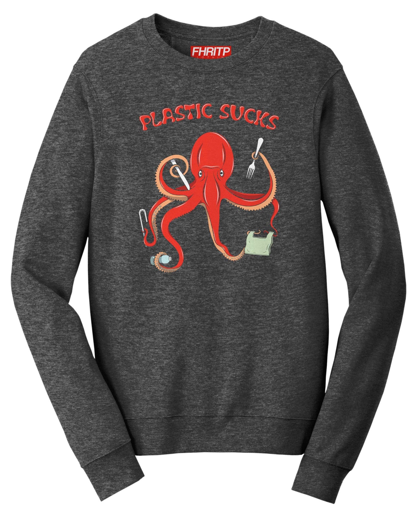 Plastic Sucks Octopus Environmental Marine Protection Recycling Protest Sweatshirt