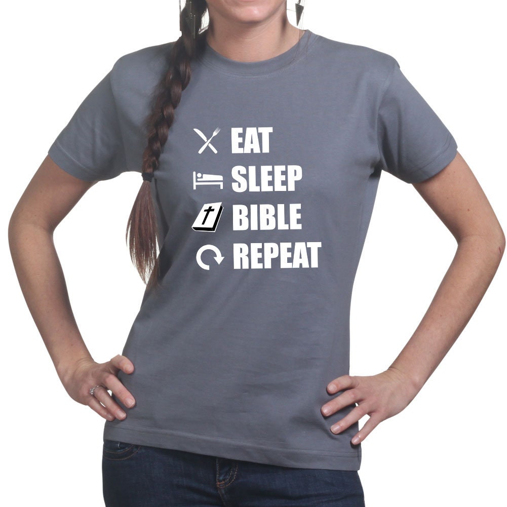 Womens Eat Sleep Bible Repeat Funny Religious Christian T shirt Tee Top T-shirt