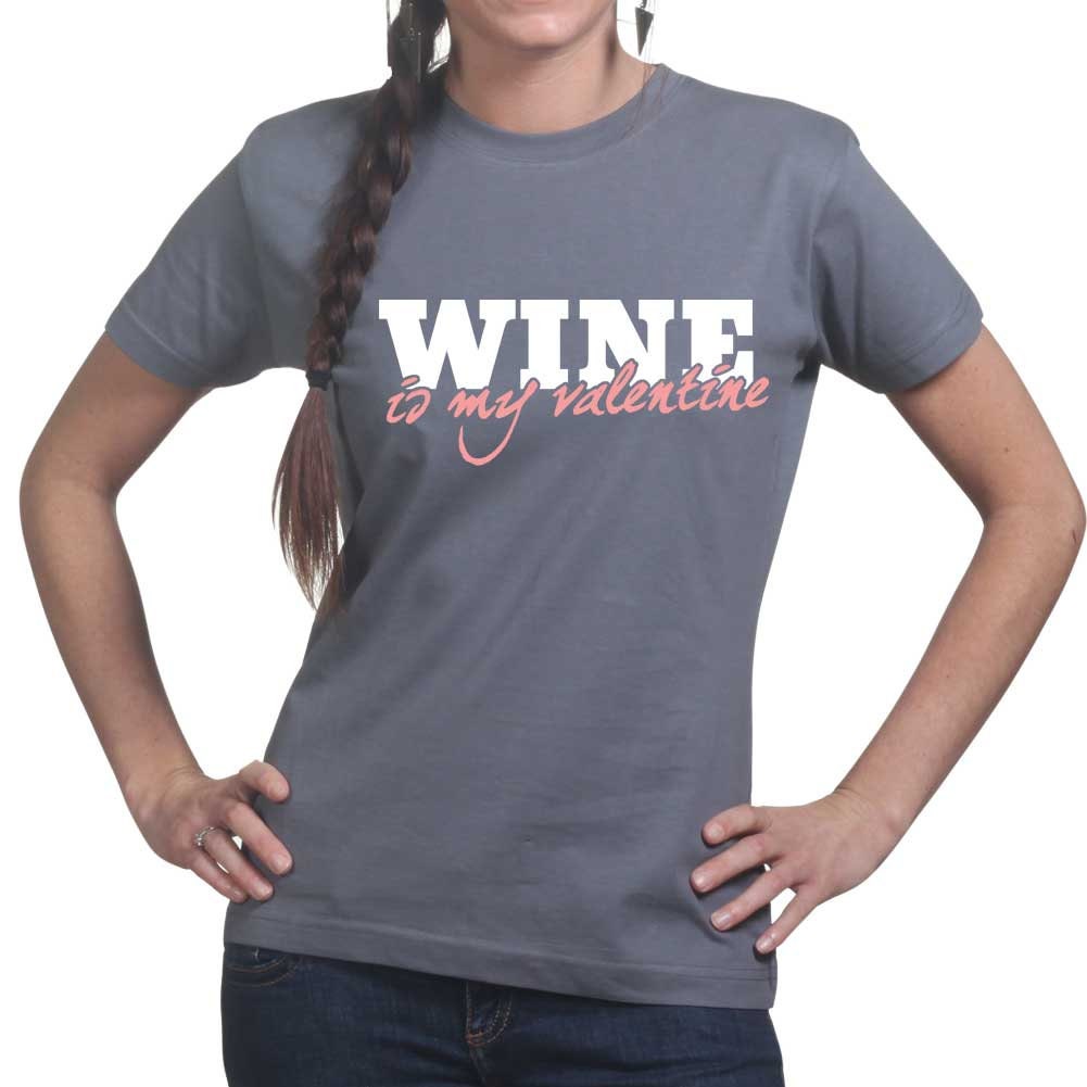 Womans Wine Is My Valentine Funny T shirt Tee Top T-shirt