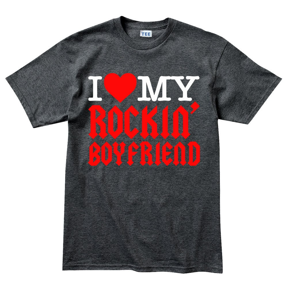 Mens I Love My Rockin' Boyfriend Rock Metal Guitar T shirt Tee Top T-shirt