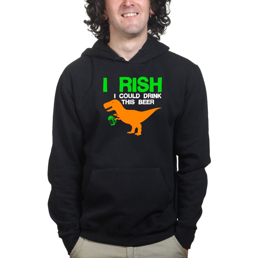 I Rish Irish T-Rex Beer St Patrick's Day Shamrock Ireland Hoodie